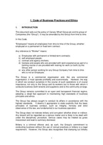 1. Code of Business Practices and Ethics 1. INTRODUCTION  This document sets out the policy of Canary Wharf Group plc and its group of