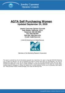 AGTA Self Purchasing Women Updated September 24, 2009 Jewelry Consumer Opinion Council® Paso Robles, California, U.S.A. Telephone: Fax: 