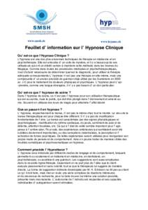 www.smsh.ch  www.hypnos.ch Feuillet d’ information sur l’ Hypnose Clinique Qu’ est-ce que l’Hypnose Clinique ?