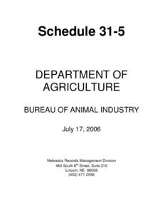 Schedule 31-5 DEPARTMENT OF AGRICULTURE BUREAU OF ANIMAL INDUSTRY July 17, 2006