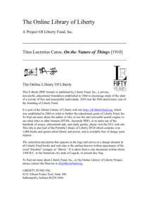 The Online Library of Liberty A Project Of Liberty Fund, Inc. Titus Lucretius Carus, On the Nature of Things[removed]The Online Library Of Liberty