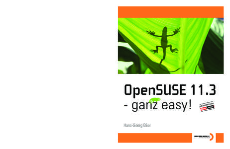 Hans-Georg Eßer  Der Einstieg in Linux war nie so einfach: Mit OpenSuse 11.3 erhalten Sie eine aktuelle und leicht zu installierende Version des freien Betriebssystems – und mit diesem Buch auf 180 Seiten alles, was S