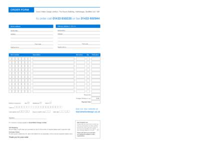 ORDER FORM  David Mellor Design Limited, The Round Building, Hathersage, Sheffield S32 1BA to order callor fax