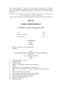 These are draft Regulations as issued by the Cabinet Office for consultation on 19 September[removed]They should be read in conjunction with the Consultation Document of that date and the supporting Technical Note which ex