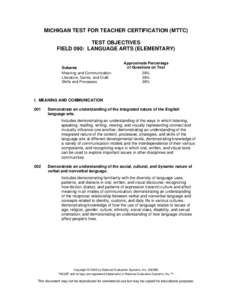 MICHIGAN TEST FOR TEACHER CERTIFICATION (MTTC) TEST OBJECTIVES FIELD 090: LANGUAGE ARTS (ELEMENTARY) Subarea Meaning and Communication