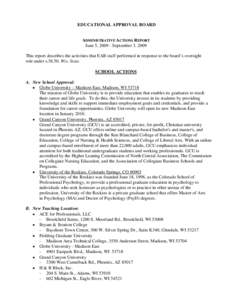 EDUCATIONAL APPROVAL BOARD  ADMINISTRATIVE ACTIONS REPORT June 5, [removed]September 3, 2009 This report describes the activities that EAB staff performed in response to the board’s oversight role under s.38.50, Wis. Sta