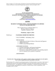 Notice of August 13-14, 2014 meeting of the Board of Architectural and Engineering Examiners. Posted to the Board of Architectural & Engineering Examiners’ web site on August 4, 2014. STATE OF TENNESSEE DEPARTMENT OF C