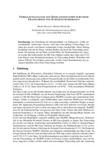 V ERHALTENSANALYSE VON E INPLATINENCOMPUTERN BEIM T RANSCODING VON E CHTZEIT-AUDIODATEN Martin Meszaros, Michael Maruschke Hochschule f¨ur Telekommunikation Leipzig (HfTL) {meszaros; maruschke}@hft-leipzig.de