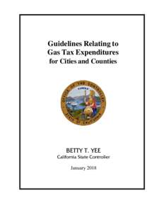 Guidelines Relating to Gas Tax Expenditures for Cities and Counties BETTY T. YEE