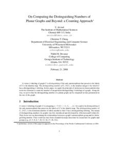 On Computing the Distinguishing Numbers of Planar Graphs and Beyond: a Counting Approach∗ V. Arvind The Institute of Mathematical Sciences Chennai, India 