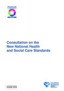 Consultation on the New National Health and Social Care Standards October 2016