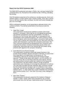 Report from the CECA Conference 2006 The 2006 CECA conference took place in Rome, Italy, and was hosted by the University Roma Tre. The theme of the conference was ‘Thinking, evaluating, Re-thinking’. Over 60 speaker