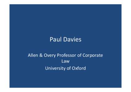 Paul Davies Allen & Overy Professor of Corporate Law University of Oxford  Board Issues