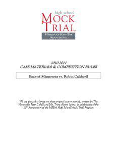 [removed]CASE MATERIALS & COMPETITION RULES State of Minnesota vs. Robin Caldwell