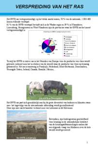 VERSPREIDING VAN HET RAS Het BWB ras vertegenwoordigt, op het totale aantal rassen, 50 % van de nationale, [removed]koeien tellende veestapel.