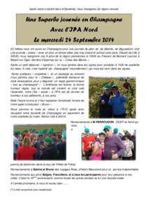 Après notre croisière dans le Bordelais, nous changeons de région vinicole  Une Superbe journée en Champagne Avec l’IPA Nord Le mercredi 24 Septembrefidèles nous ont suivis en Champagne pour une journée 