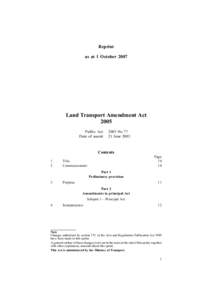 Reprint as at 1 October 2007 Land Transport Amendment Act 2005 Public Act