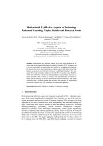 Motivational and Affective Aspects in Technology Enhanced Learning: Topics, Results, and Research Route