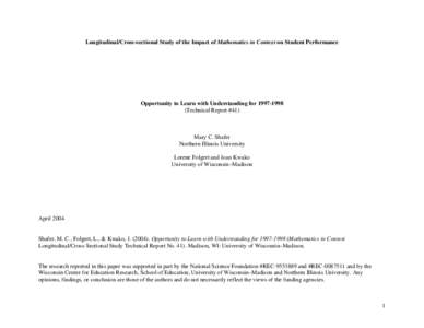 Longitudinal/Cross-sectional Study of the Impact of Mathematics in Context on Student Performance  Opportunity to Learn with Understanding for[removed]Technical Report #41)  Mary C. Shafer