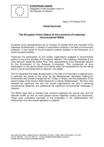 EUROPEAN UNION Delegation of the European Union to the Republic of Lebanon Beirut, 15 October 2014 PRESS RELEASE