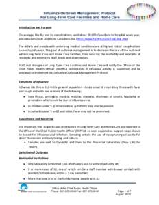 Influenza Outbreak Management Protocol For Long-Term Care Facilities and Home Care Introduction and Purpose On average, the flu and its complications send about 20,000 Canadians to hospital every year, and between 2,000 