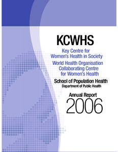 KCWHS Key Centre for Women’s Health in Society World Health Organisation Collaborating Centre for Women’s Health