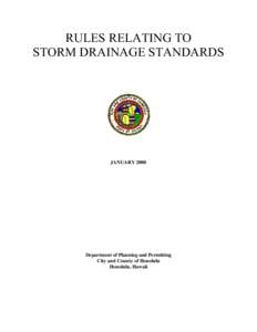 RULES RELATING TO STORM DRAINAGE STANDARDS JANUARYDepartment of Planning and Permitting