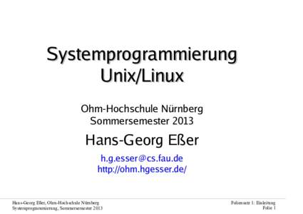 Systemprogrammierung Unix/Linux Ohm-Hochschule Nürnberg SommersemesterHans-Georg Eßer