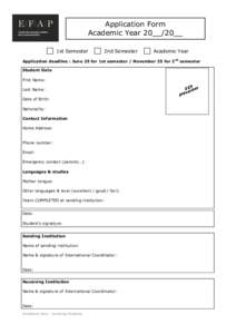 Application Form Academic Year 20__/20__ ! 1st Semester