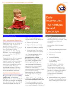 EARLY INTERVENTION: THE NORTHERN IRELAND LANDSCAPE  April 2013 Early Intervention: