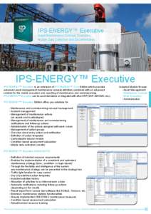 IPS-ENERGY™ Executive Asset Maintenance Concept, Execution, Mobile Data Collection and Documentation IPS-ENERGY™ Executive