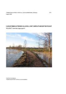 Yhdyskuntasuunnittelun tutkimus- ja koulutuskeskuksen julkaisuja Espoo 2009 C75  ILMASTONMUUTOKSEN ALUEELLISET SOPEUTUMISSTRATEGIAT