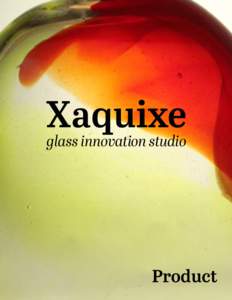 Xaquixe glass innovation studio Product  Jicarita