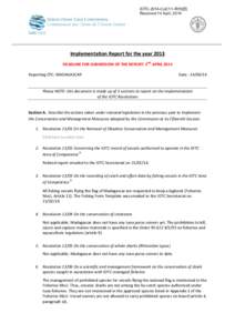 IOTC-2014-CoC11-IR15[E] Received:14 April, 2014 _________________________________________________________________________________________________  Implementation Report for the year 2013