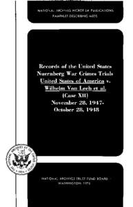 NATIONAL ARCHIVES MICROFILM PUBLICATIONS PAMPHLET DESCRIBING M898 Records of the United States Nuernberg War Crimes Trials United States of America v.