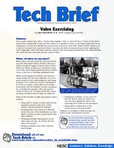 PUBLISHED BY THE NATIONAL ENVIRONMENTAL SERVICES CENTER  Valve Exercising By Zane Satterfield, P. E., NESC Engineering Scientist