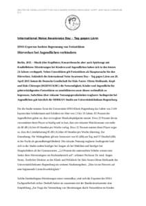 DEUTSCHE GESELLSCHAFT FÜR HALS-NASEN-OHREN-HEILKUNDE, KOPF- UND HALS-CHIRURGIE E.V. International Noise Awareness Day – Tag gegen Lärm  HNO-Experten fordern Begrenzung von Freizeitlärm