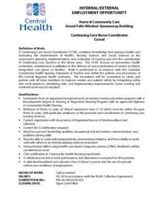 INTERNAL/EXTERNAL EMPLOYMENT OPPORTUNITY Home & Community Care Grand Falls-Windsor-Queensway Building Continuing Care Nurse Coordinator Casual