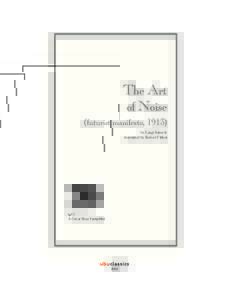 The Art of Noise (futurist manifesto, 1913) by Luigi Russolo translated by Robert Filliou