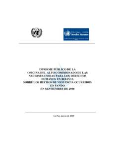 IFORME PÚBLICO DE LA OFICIA DEL ALTO COMISIOADO DE LAS ACIOES UIDAS PARA LOS DERECHOS HUMAOS E BOLIVIA SOBRE LOS HECHOS DE VIOLECIA OCURRIDOS E PADO