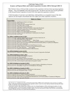 FAR Alert Notice (FAN) Issuance of Proposed Rules and Federal Acquisition Circulars[removed]through[removed]This FAR Alert Notice (FAN) provides awareness to the acquisition workforce about upcoming regulatory changes.1 