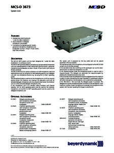 MCS-D 3673 System Unit FEATURES • Shielded fully metal housing for “under the table installations”