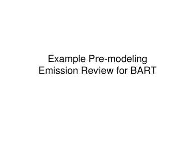 Example Pre-modeling  Emission Review for BART