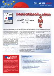 EU-JAPAN news OCTOBER 2012 I 3 VOL 10 Internationali ation Happy 25th Anniversary[removed]