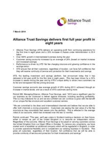 7 MarchAlliance Trust Savings delivers first full year profit in eight years •