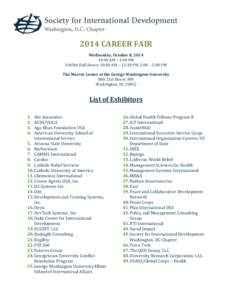 2014 CAREER FAIR Wednesday, October 8, :00 AM – 5:00 PM Exhibit Hall Hours: 10:00 AM – 12:30 PM, 2:00 – 5:00 PM The Marvin Center at the George Washington University 800 21st Street, NW