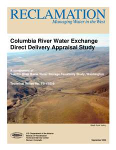 Columbia River Water Exchange Direct Delivery Appraisal Study A component of Yakima River Basin Water Storage Feasibility Study, Washington Technical Series No. TS-YSS-9