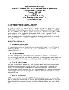 Regional Water Authority INTEGRATED REGIONAL WATER MANAGEMENT PLANNING PROGRAM MEETING NOTES February 13, 2008 1:00 pm Regional Water Authority