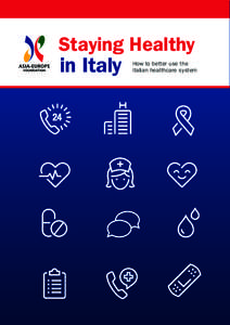 Staying Healthy  in Italy How to better use the Italian healthcare system