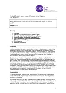 Helpdesk Research Report: Impact of ‘Resource Curse’ Mitigation Date: Query: What evidence is there about the impact of initiatives to mitigate the „resource curse‟? Enquirer: DFID